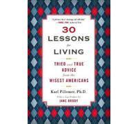 Karl Pillemer 30 Lessons for Living (Paperback)
