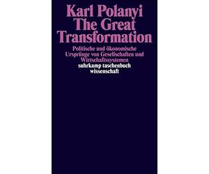 Karl Polanyi R. The Great Transformation: Politische und ökonomische (Paperback)