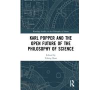 Karl Popper and the Open Future of the Philosophy of Science