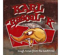 Karl "Rascal" K - Rough Tones from the Backroad