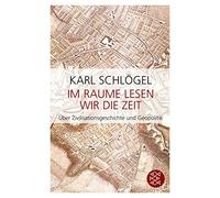 Karl Schlogel Im Raume lesen wir die Zeit (Paperback)