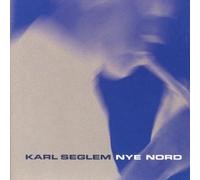 Karl Seglem - Nye Nord