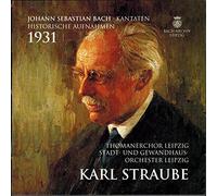 Karl Straube 1931 - Johann Sebastian Bach - Kantaten Historische Aufnahmen - Thomanerchor Leipzig, Stadt- und Gewandhausorchester Leipzig