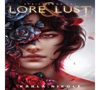 Karla Nikole Lore & Lust: Queer Vampire Romance Series Book One Paperback Karla Nikole Multicolor