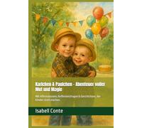 Karlchen & Paulchen - Abenteuer voller Mut und Magie: Mit Affirmationen, Reflexionsfragen & Geschichten, die Kinder stark machen