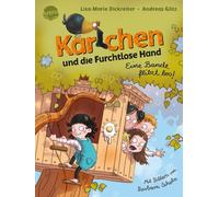 Karlchen und die Furchtlose Hand (1). Eine Bande flitzt los!: Buch zum Selberlesen ab 7 Jahren mit großer Schrift und kurzen Kapiteln