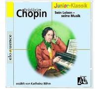 KARLHEINZ BÖHM - F.CHOPIN: SEIN LEBEN-SEINE MUSIK(ELOQUENCE JUNIOR) CD NEW