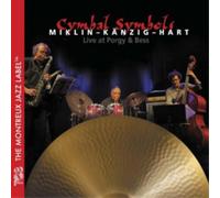 Karlheinz Miklin, Heiri Kanzig & Billy H Cymbal Symbols: Live at Porgy & B (CD)