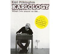 Karlology: What I've Learnt So Far by Pilkington, Karl (2009) Paperback