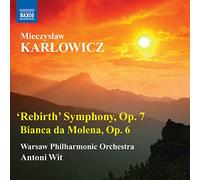 Karlowicz, M. - Mieczyslaw Karlowicz: 'rebirth' Symphony, Op. 7/...