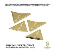 Karlowicz Symphonic Poems (hybrid SACD)