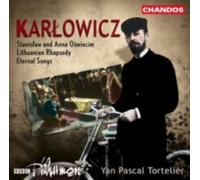 KARLOWICZ/TORTELIER/BBC PHILHARMONIC: STANISLAW & ANNA/SYMPHONIC POEM/ETERN - CD