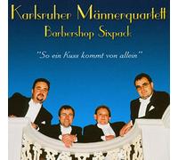 Karlsruher Männerquartett - So Ein Kuss kommt von allein