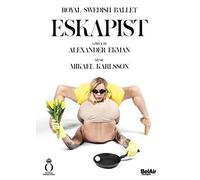 Karlsson: Eskapist [Royal Swedish Ballet] [Belair Classiques: BAC176] [DVD]