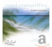 Karlsson, Fridrik - Feel Good Collection, The - Total Tranquillity