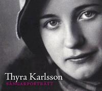 Karlsson, Thyra - Thyra Karlsson - Portrait of a Singer