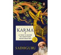 Karma: A Yogi's Guide to Crafting Your Destiny Paperback: A Yogi's Guide to Crafting Your Destiny NEW YORK TIMES, USA TODAY, and PUBLISHERS WEEKLY ... spirituality and self-improvement by Sadhguru