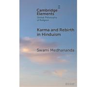Karma and Rebirth in Hinduism (Elements in Global Philosophy of Religion)
