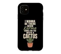 Karma Comes For You With A Cactus Funny Rude Plant Gift Case for iPhone 11