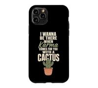 Karma Comes For You With A Cactus Funny Rude Plant Gift Case for iPhone 11 Pro