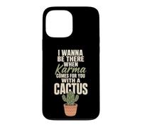 Karma Comes For You With A Cactus Funny Rude Plant Gift Case for iPhone 13 Pro Max