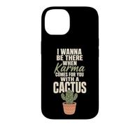 Karma Comes For You With A Cactus Funny Rude Plant Gift Case for iPhone 14