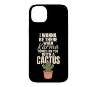 Karma Comes For You With A Cactus Funny Rude Plant Gift Case for iPhone 14 Plus