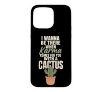 Karma Comes For You With A Cactus Funny Rude Plant Gift Case for iPhone 15 Pro Max