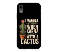 Karma Comes For You With A Cactus Funny Rude Plant Gift Case for iPhone XR