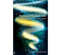 Karma in Human Life : As received through spirit guides