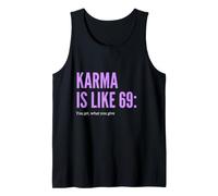 Karma is Like 69 Funny Sarcastic Quotes Tank Top