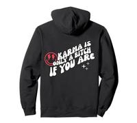 Karma Is Only A Bitch If You Are Trendy Saying On Back Pullover Hoodie