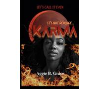Karma: It's Not Revenge, Let's Call It Even