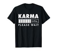 Karma Loading Funny Sarcastic Zen Snarky Energy Cycle T-Shirt