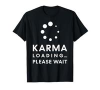 Karma Loading Funny Sarcastic Zen Snarky Energy Cycle T-Shirt