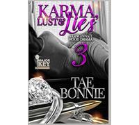 Karma, Lust & Lies 3: A Cincinnati Hood Book