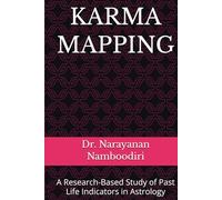 KARMA MAPPING: A Research-Based Study of Past Life Indicators in Astrology (Astrology Research & Analysis)
