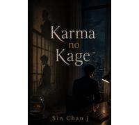 KARMA NO KAGE: A Literary-Business Novel