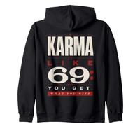 Karma Quote Humor What You Give Comes Around Mood Zip Hoodie