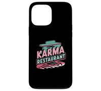 Karma Restaurant Open 24 7 No Reservations Needed Case for iPhone 13 Pro Max
