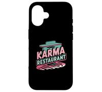 Karma Restaurant Open 24 7 No Reservations Needed Case for iPhone 16