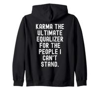 karma the ultimate equalizer for the people Witty Zip Hoodie