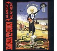 Karma to Burn - Almost Heathen