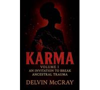 Karma V1: An Invitation to break Ancestral Trauma: 1