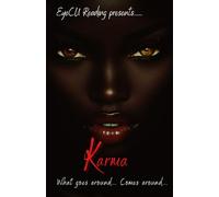 Karma: What comes around... Goes around...