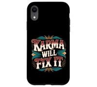 Karma Will Fix It Energy Wisdom Universal - Case for iPhone XR
