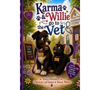 Karma & Willie go to the Vet