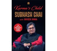 Karma's Child : The Story of Hindi Cinema's Ultimate Showman