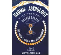 Karmic Astrology: The Moon's Nodes and Reincarnation Vol 1 by Martin Schulman (1984-12-01)