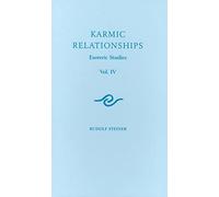 Karmic Relationships: Esoteric Studies: 4
